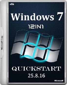 Windows 7 x86 AIO 12in1 • QuickStart • RU EN 25.8.16 - «Windows»